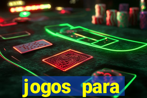 jogos para trabalhar regras e limites